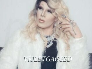 VIOLETGAGGED