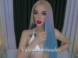 Valentinarhoades