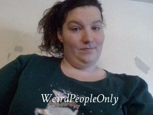 WeirdPeopleOnly