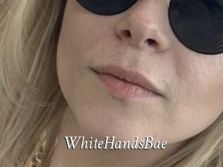 WhiteHandsBae