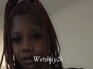 Wetshay2k
