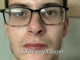 XXXPussyXSlayer