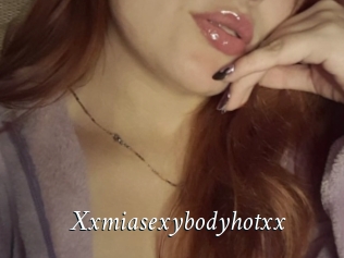 Xxmiasexybodyhotxx