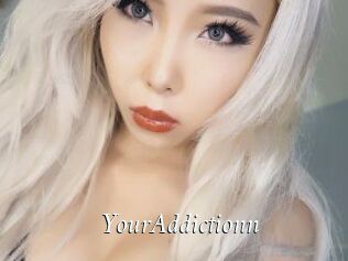 YourAddictionn