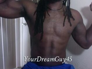 YourDreamGuy45