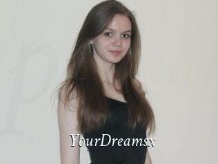 YourDreamsx