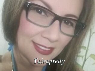Yairapretty