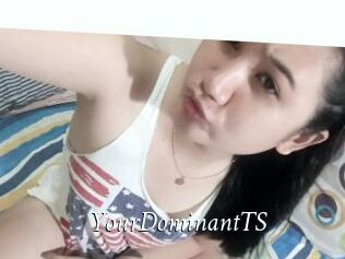 YourDominantTS