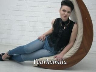Yourhotmila